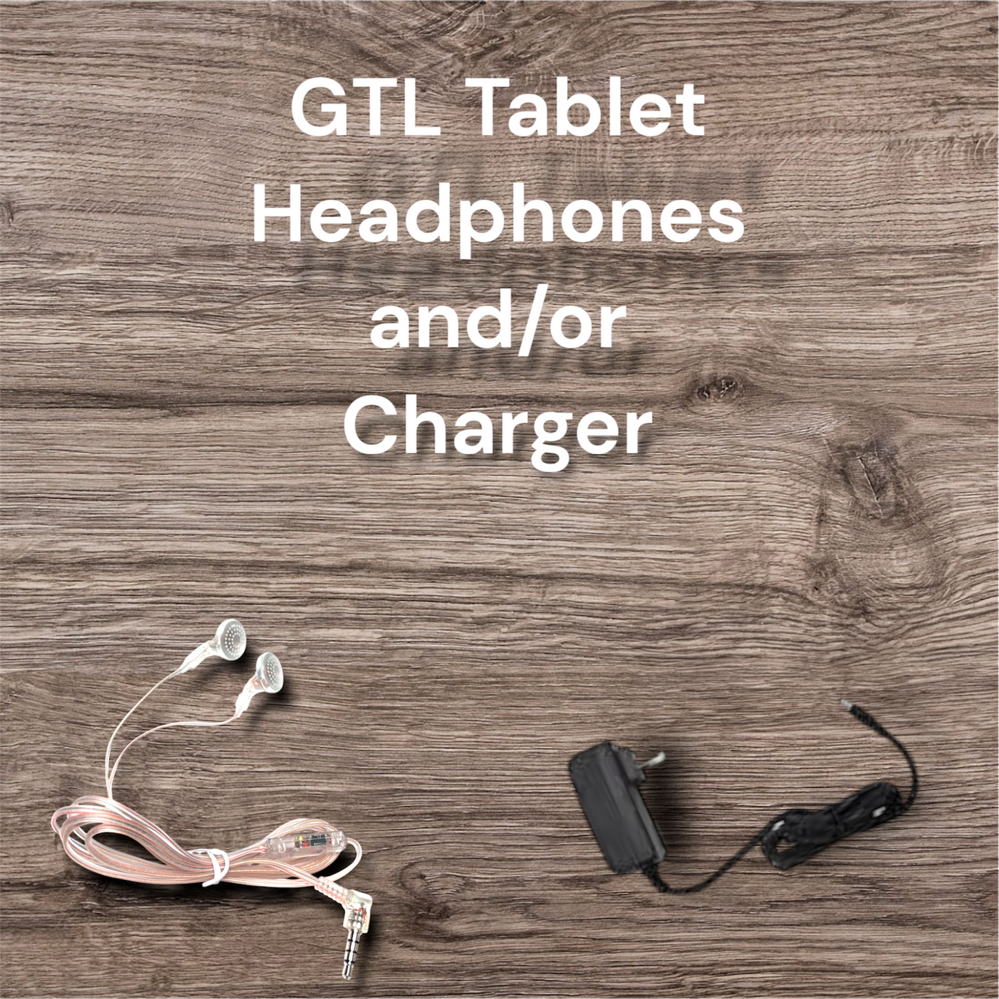 GTL Tablet Headphones and/or Charger